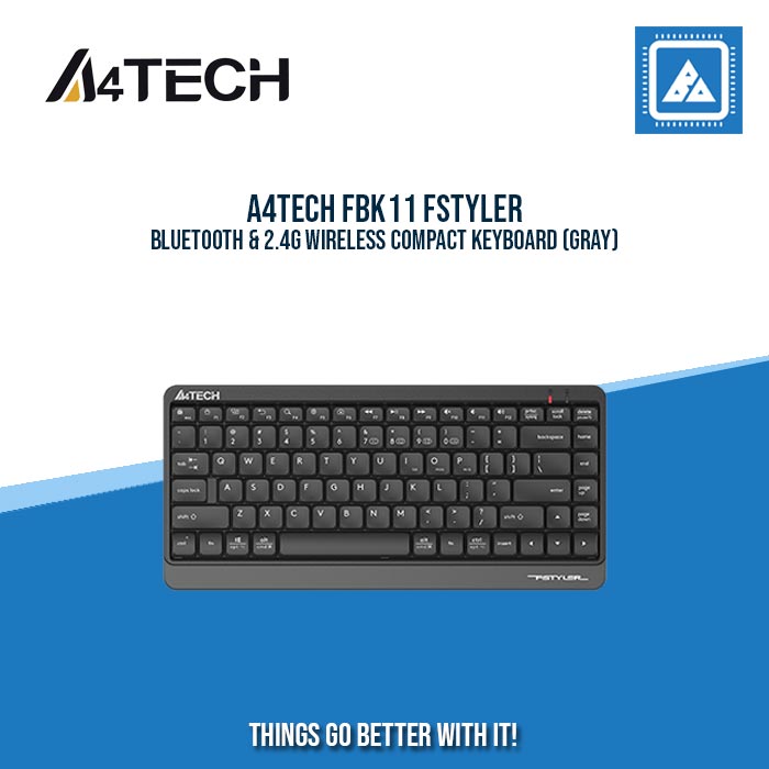 A4TECH FBK11 FSTYLER BLUETOOTH & 2.4G WIRELESS COMPACT KEYBOARD (GRAY) A4TECH FBK11 FSTYLER BLUETOOTH & 2.4G WIRELESS COMPACT KEYBOARD (GRAY)